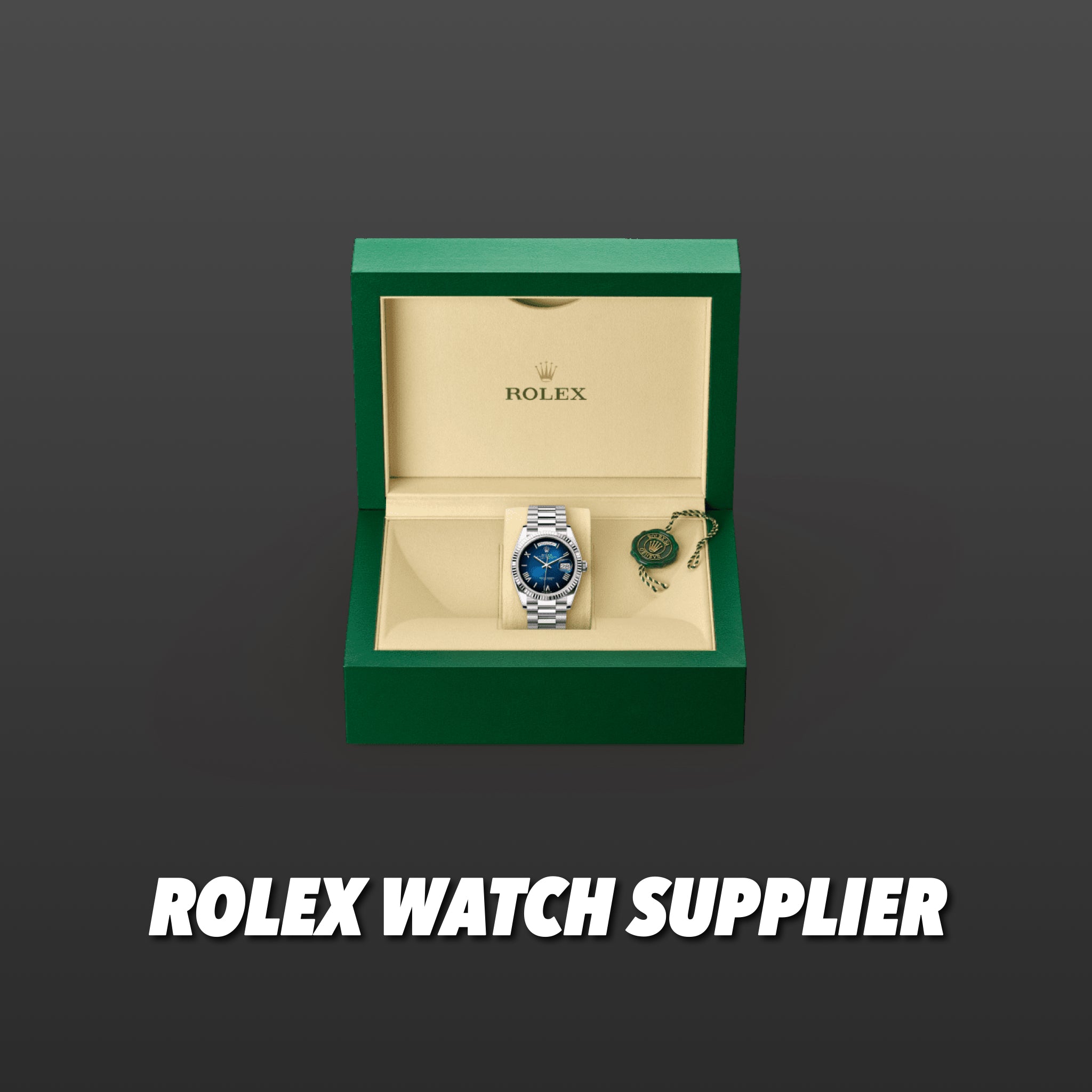 Rolex Watch Supplier